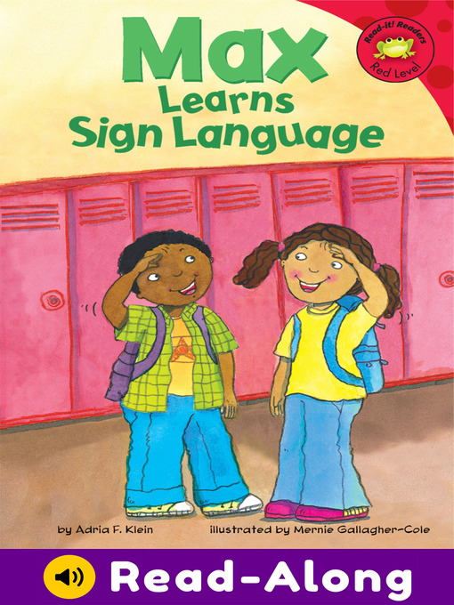 Title details for Max Learns Sign Language by Mernie Gallagher-Cole - Wait list
